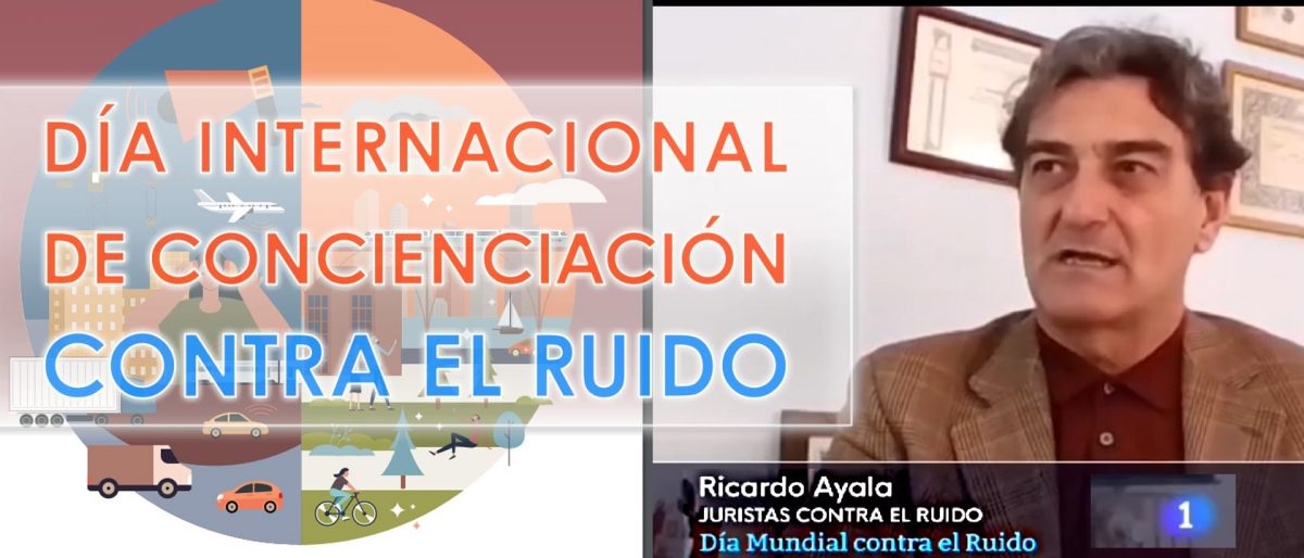 Día Mundial de Concienciación sobre el Ruido – Entrevista al Abogado Especialista Ricardo Ayala